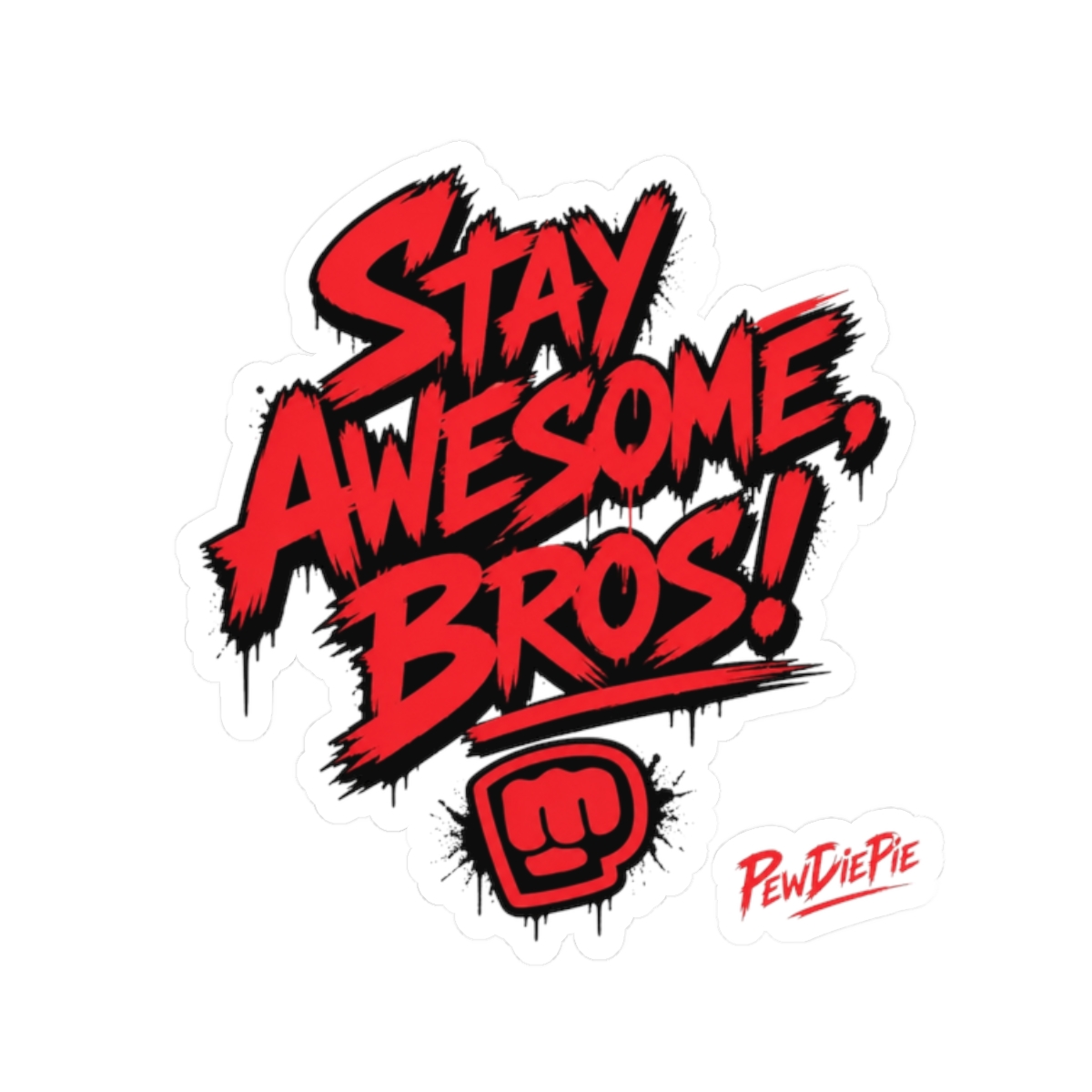 PewDiePie "Stay Awesome, Bros!" Sticker - Official Stickers merchandise